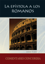 La epístola a los Romanos (Spanish Commentary on Romans)