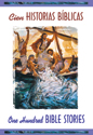 Cien historias bíblicas - bilingüe (One Hundred Bible Stories - Bilingual)