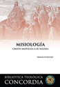 Biblioteca teologica Concordia: Misiologia (Concordia Theological Library: Missiology)
