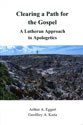 Clearing a Path for the Gospel: A Lutheran Approach to Apologetics