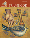 LifeLight Foundations: Triune God - Leaders Guide