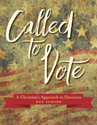 Called to Vote: A Christian's Approach to Elections - Downloadable