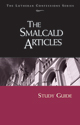 Lutheran Confessions: Smalcald Articles Study Guide