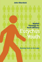 Eutychus Youth: Applied Theology for Youth Ministry in the 21st Century