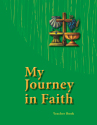 My Journey in Faith Teacher Book - ESV Edition
