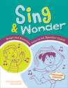 Sing & Wonder: Songs and Activities Based on the Apostles' Creed