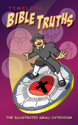 Timeless Bible Truths: The Illustrated Small Catechism