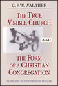 The True Visible Church and the Form of a Christian Congregation