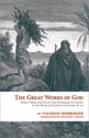 The Great Works of God Parts Three and Four: The Mysteries of Christ in the Book of Genesis, Chapters 16-50