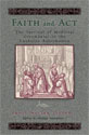 Faith and Act: The Survival of Medieval Ceremonies in the Lutheran Reformation