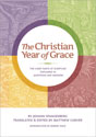 The Christian Year of Grace: The Chief Parts of Scripture Explained in Questions and Answers