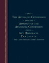The Augsburg Confession and the Apology of the Augsburg Confession with Key Historical Documents: The Concordia Reader's Edition