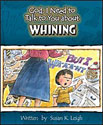 God, I Need to Talk to You about Whining