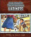 God, I Need to Talk to You about Laziness