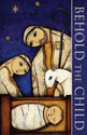 Standard Advent Bulletin: Behold the Child