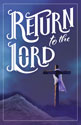 Standard Lent Bulletin: Return to the Lord