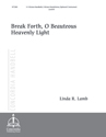 Break Forth, O Beauteous Heavenly Light (Lamb)