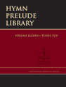Hymn Prelude Library: Lutheran Service Book, Vol. 11 (TUV)