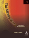 Thy Strong Word: Piano Music for Reformation