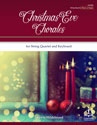 Christmas Eve Chorales for String Quartet and Keyboard