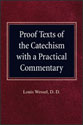 Proof Texts of the Catechism with a Practical Commentary