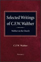 Selected Writings of C.F.W. Walther - Walther on the Church