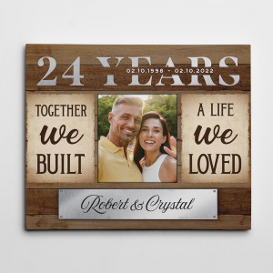 24th Anniversary Together We Built A Life We Loved Custom Canvas Print