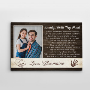 Daddy Hold My Hand Custom Photo Canvas