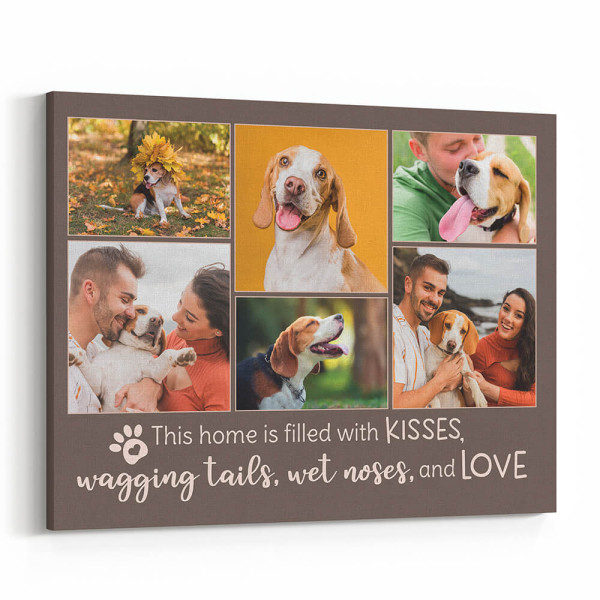 This Home Is Filled With Kisses Wagging Tails Wet Noses And Love Pet Photo Collage Canvas Print