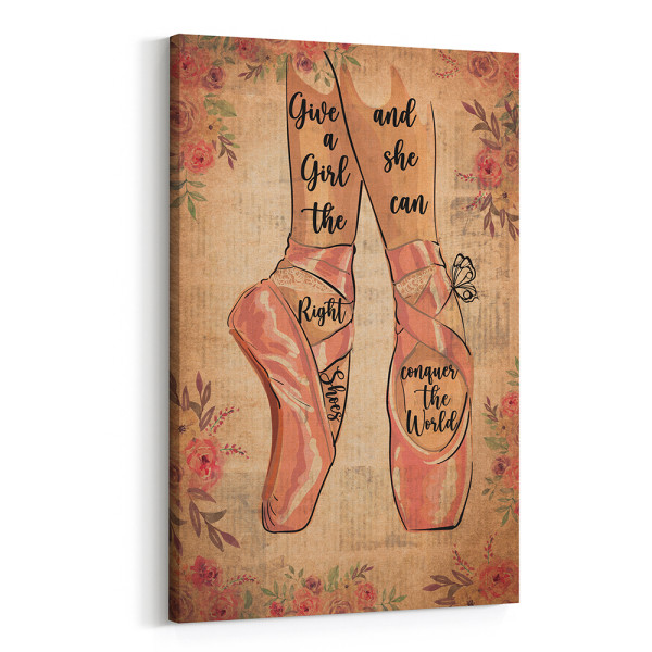 “Give A Girl The Right Shoes And She Can Conquer The World” Canvas Print
