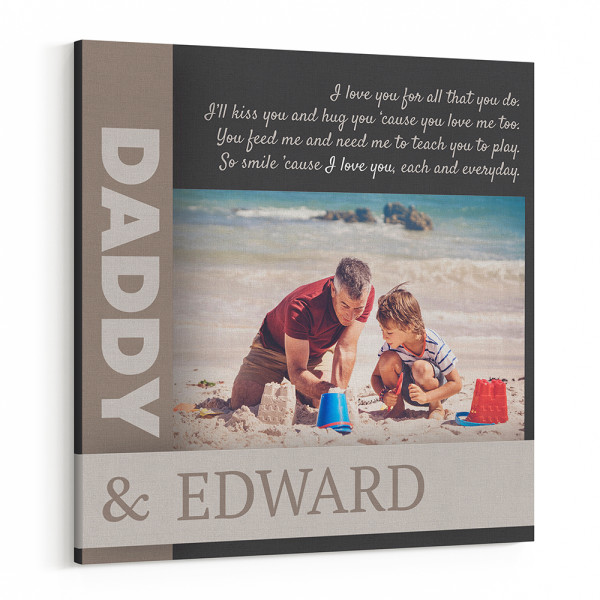 I Love You For All That You Do Father's Day Poem Custom Photo Canvas