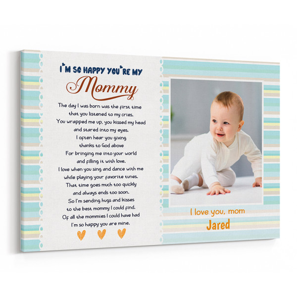 I'm So Happy You Are My Mommy Custom Photo Canvas Print