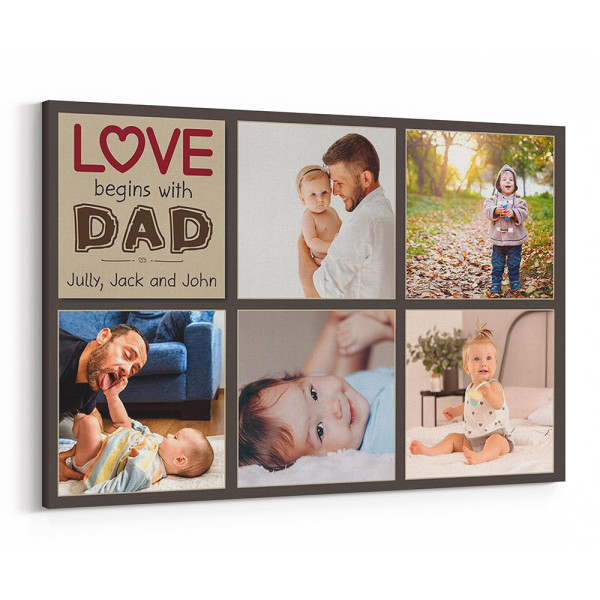Love Begins With Dad Custom Photo Collage Canvas Print
