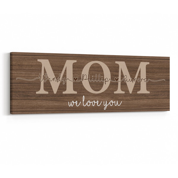 Mom We Love You Custom Canvas Print With Kids Names