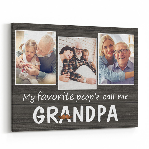 My Favorite People Call Me Grandpa Custom Photo Canvas Print