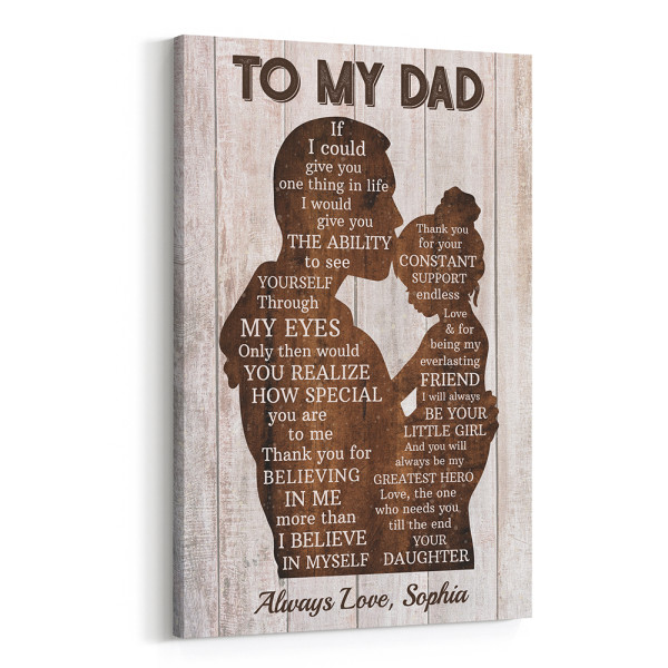 Personalized Gift for Dad from Daughter If I Could Give You One Thing In Life Canvas Print
