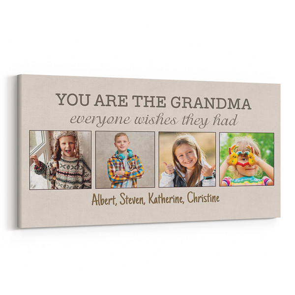 You Are the Grandma Everyone Wishes They Had Custom Canvas Print