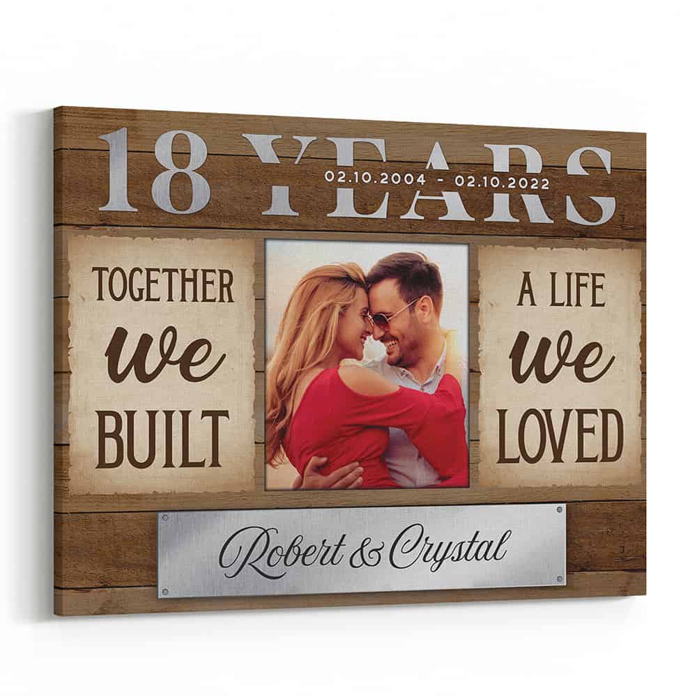 18th Anniversary Together We Built A Life We Loved  Canvas Print