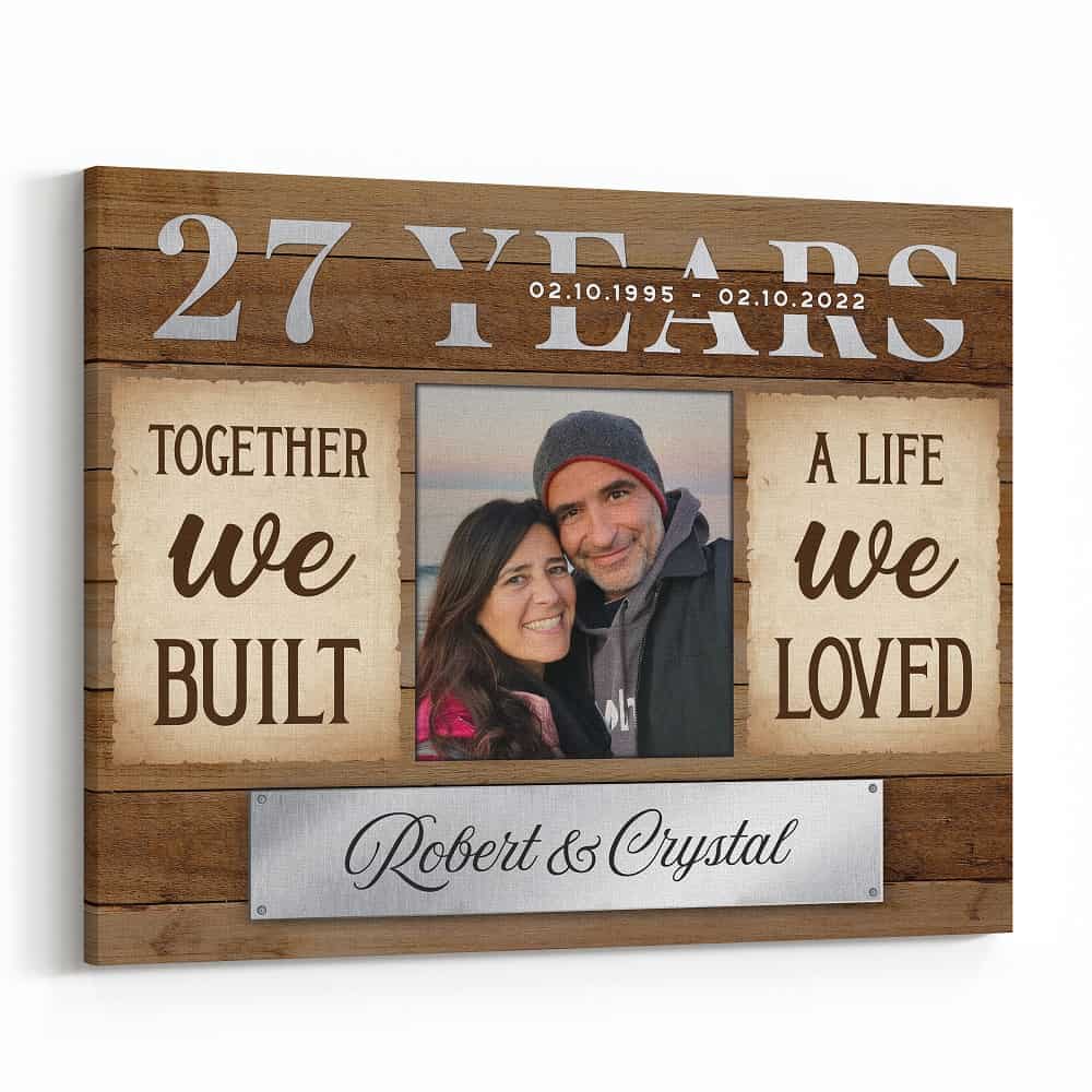 27th Anniversary Together We Built A Life We Loved Custom Canvas Print