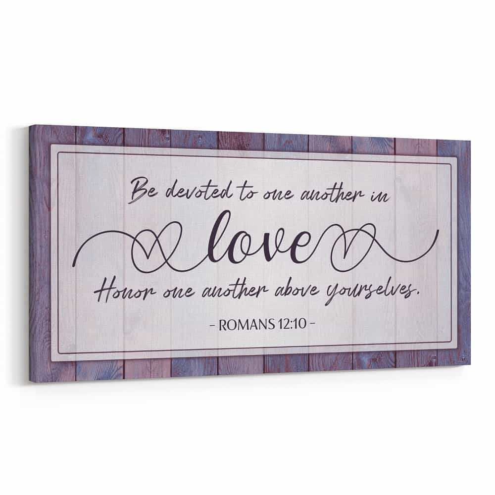 “Be Devoted to One Another in Love” Canvas Sign