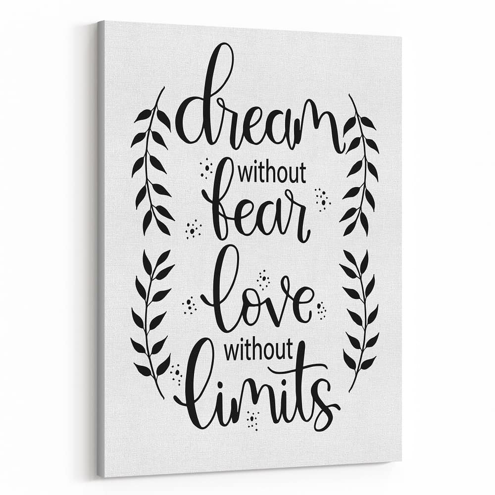 Dream Without Fear Love Without Limits Inspiration Canvas Print