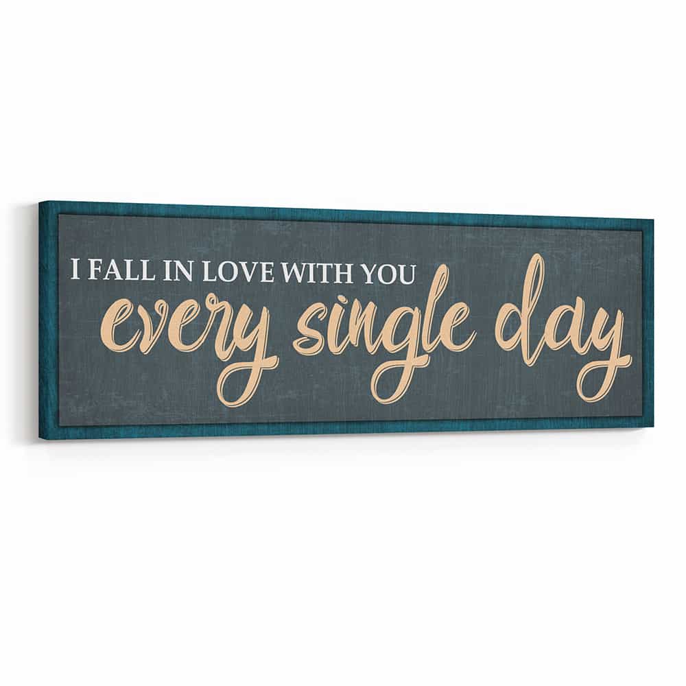 I Fall In Love With You Every Single Day Canvas Print