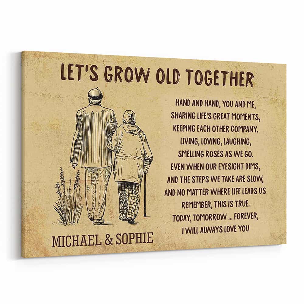 Let’s Grow Old Together Custom Canvas Print