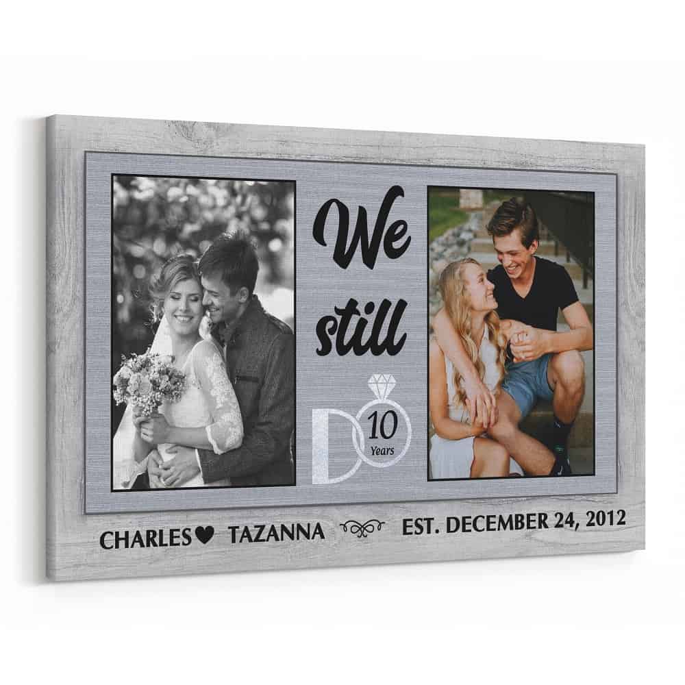 Personalized 10 Years We Still Do Double Photos Canvas Print