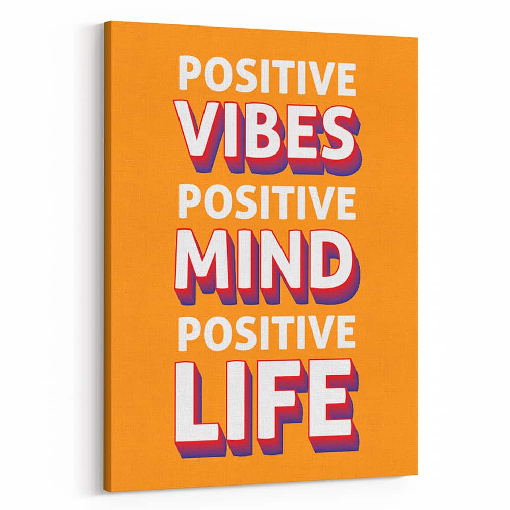 Positive Vibes Positive Mind Positive Life Inspirational Canvas Art