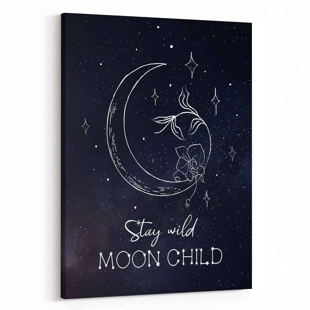 Stay Wild Moon Child Motivation Canvas Print