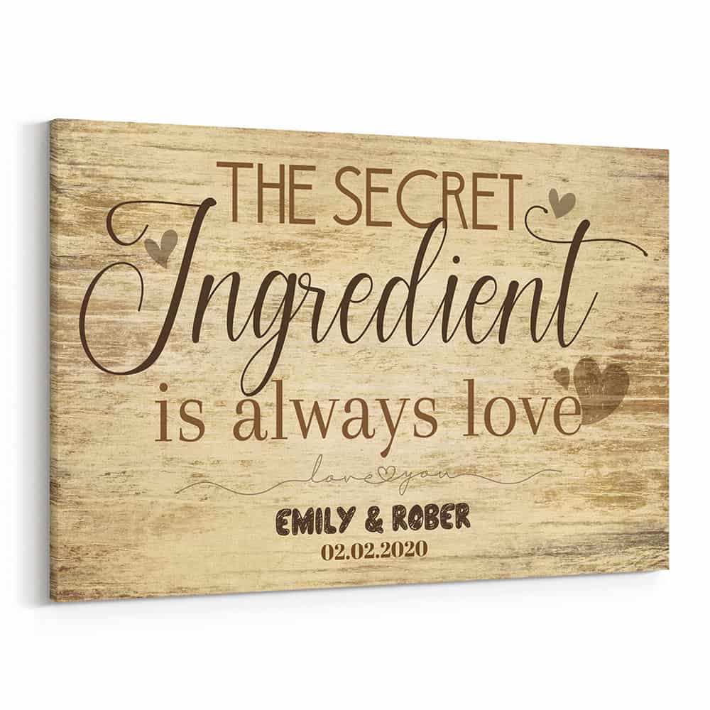 The Secret Ingredient Is Always Love Canvas Print