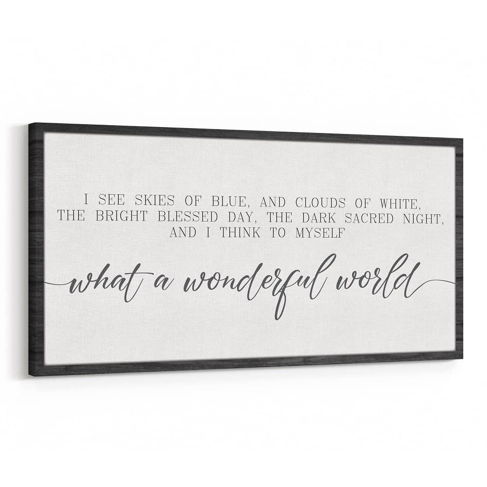 And I Think To Myself What A Wonderful World Sign Canvas Print