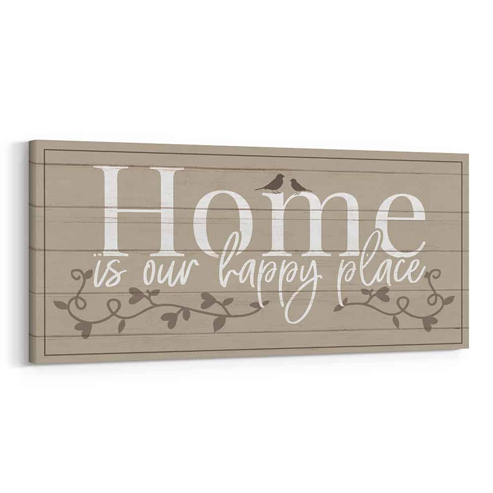 Home Is Our Happy Place Canvas Print