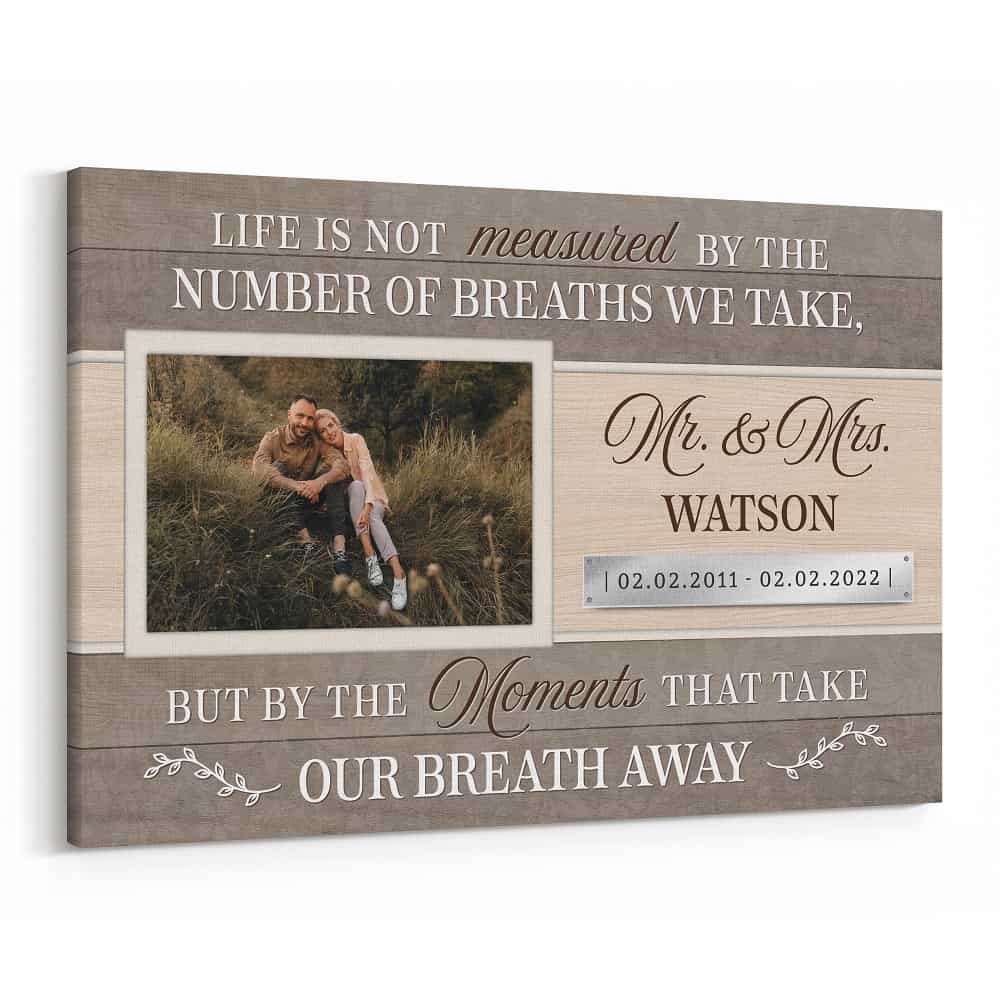 Life Is Not Measured By The Number Of Breaths We Take 11th Anniversary Custom Photo and Text Canvas Print